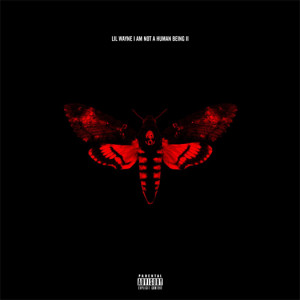 Lil Wayne – I Am Not A Human Being II (Album Snippets)