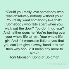 Song Of Solomon Toni Morrison Love Quotes: Toni Morrison Writers ...