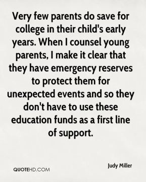 Judy Miller - Very few parents do save for college in their child's ...