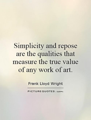 Art Quotes Simplicity Quotes Frank Lloyd Wright Quotes