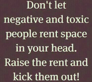 Ignore negative people. – You are not a rug; some people may try to ...