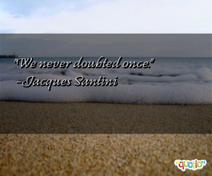 Doubted Quotes