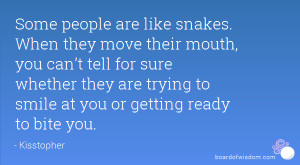 Some People Are Snakes Quotes