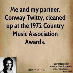 Me and my partner, Conway Twitty, cleaned up at the 1972 Country Music ...