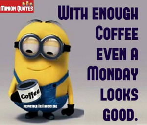 Funny Monday Quotes - Monday and Coffee