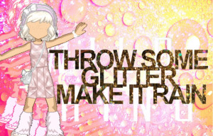 ... kesha, glitter, make it rain, music, lyrics More designs in Party Time