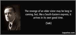 The revenge of an elder sister may be long in coming, but, like a ...