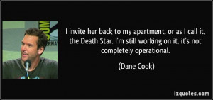 invite her back to my apartment, or as I call it, the Death Star. I ...