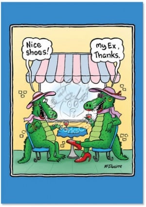 Crocodile, Alligators, Clothing Jokes, Apparel Jokes, Divorce Humor ...