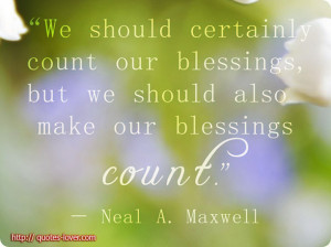 ... -count-our-blessing-but-we-should-also-make-our-blessings-count.jpg
