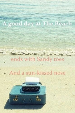 good day at The Beach ends with Sandy toes and a sun kissed nose ...