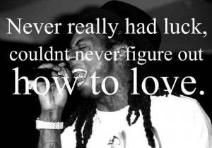 Rap quotes about love lil wayne