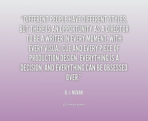 quote-B.-J.-Novak-different-people-have-different-styles-but-there ...