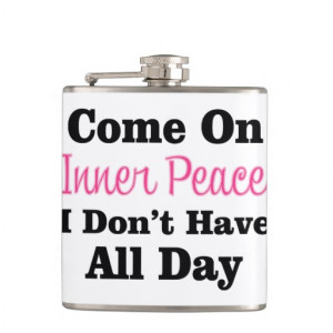 Come On Inner Peace - Meditation Funny Quote Hip Flasks