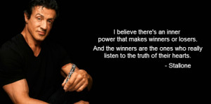 believe there’s an inner power that makes winners or losers ...