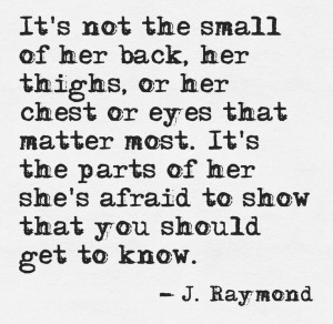 The parts of her you should get to know. ... J. RaymondJ.Raymond
