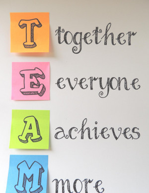 Together Everyone Achieves More - Teamwork Quote