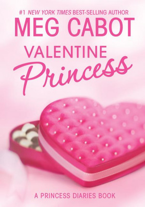 princess diaries valentine princess a princess diaries book by meg ...