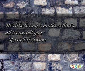 Quotes About Losing Brother