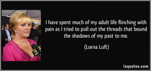 have spent much of my adult life flinching with pain as I tried to ...
