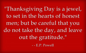 Thanksgiving Day is a jewel, to set in the hearts of honest men; but ...