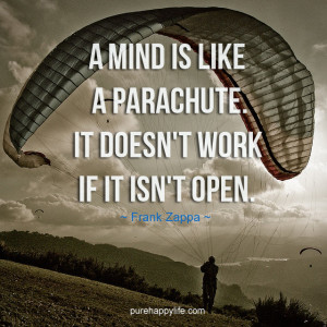 Inspirational Quote: A mind is like a parachute…