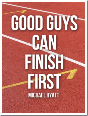 Shady Quotes About Guys Michael-hyatt-quote-good-guys