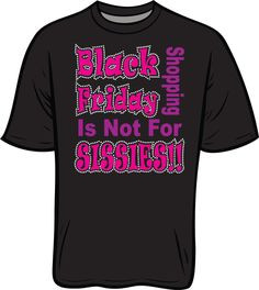 Friday Shops, T-Shirt, Black Friday Tshirts, Tees Shirts, Friday Fun ...
