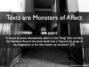 Monster Inside Me Quotes Texts are monsters of affect