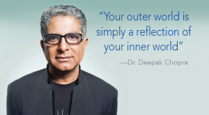 Deepack Chopra Inner World Quote