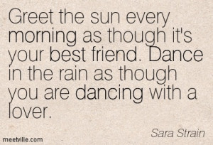 ... Best Friend Dance In The Rain As Though You Are Dancing With A Lover