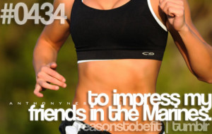 Runner Things #2448: Reasons to be fit #0434 To impress my friends in ...