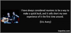 More Eric Avery Quotes