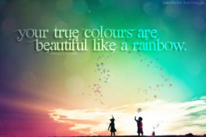 your true colours....