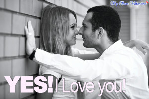 love you quotes - Yes! I love you!