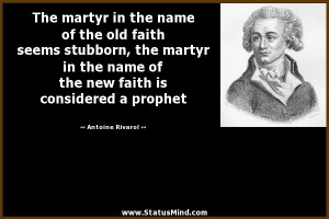 The martyr in the name of the old faith seems stubborn, the martyr in ...