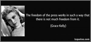 The freedom of the press works in such a way that there is not much ...