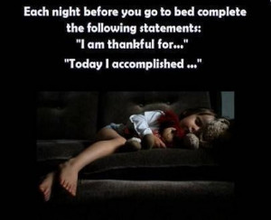 Each night before you go to bed complete the following statementsi am ...
