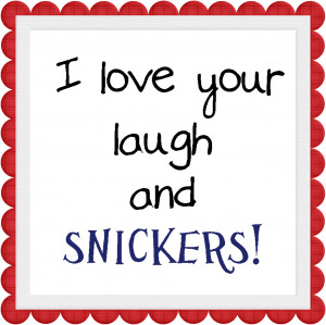 Snicker Candy Bar Sayings