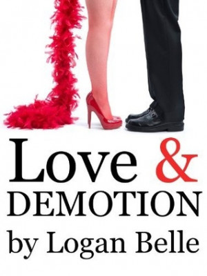 Start by marking “Love and Demotion” as Want to Read: