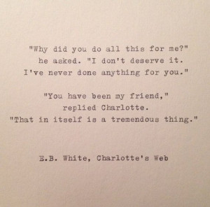... Quotes, Eb White Quotes, Tremendous Things, Hands Types, Charlotte Web