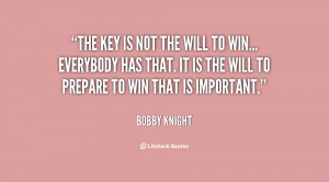 Quote Bobby Knight The Key