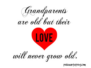 idea of creating some quotes about grandparents even if grandparents ...