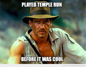 Indiana Jones is super cool