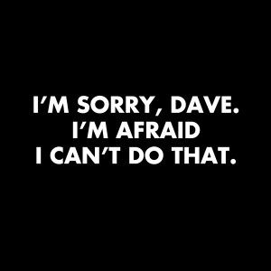 im sorry quotes – category quotes tags 2001 a space odyssey dave i m ...