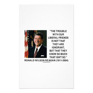 Ronald Reagan Trouble With Liberal Friends Quote Stationery Design