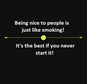 Being nice to people is..