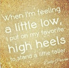 Quotes, High Heels Quotes, Quotes By Dolly Parton, Tennesse Quotes ...