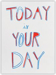 Today is your day! #entrepreneur #quote More