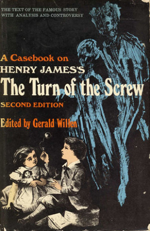 ... Casebook On Henry James's The Turn Of The Screw” as Want to Read
